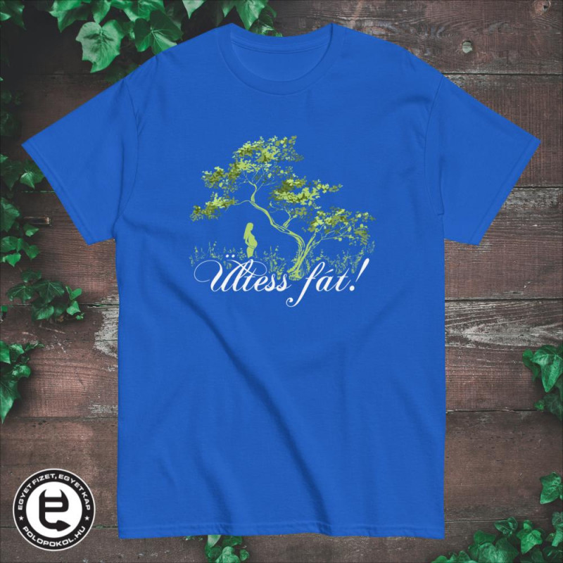 Ültess fát - férfi póló