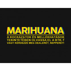 Marihuana kockázatok -...