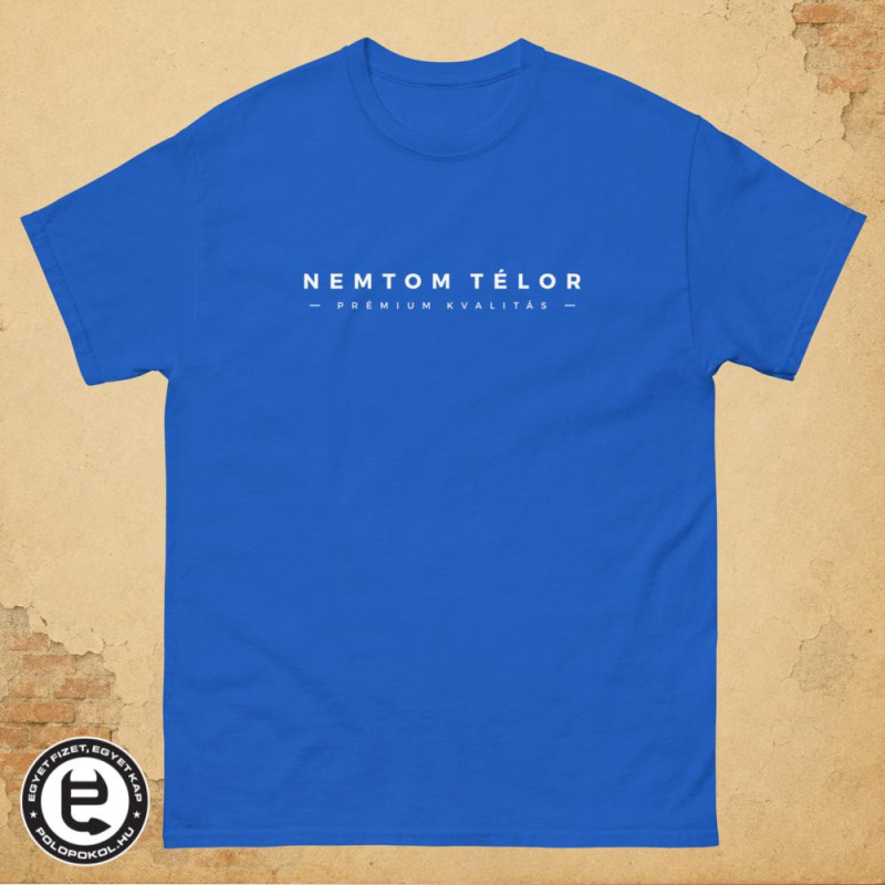 Nemtom Télor - férfi póló